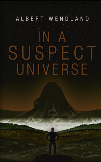 In a Suspect Universe - Albert Wendland