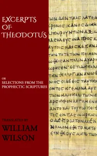 Excerpts of Theodotus : Or Selections from the Prophetic Scriptures