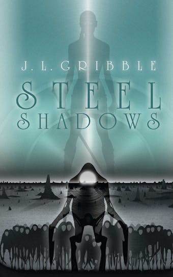 Steel Shadows