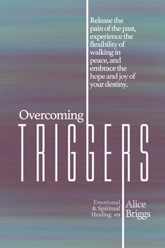 Overcoming Triggers - Alice Briggs