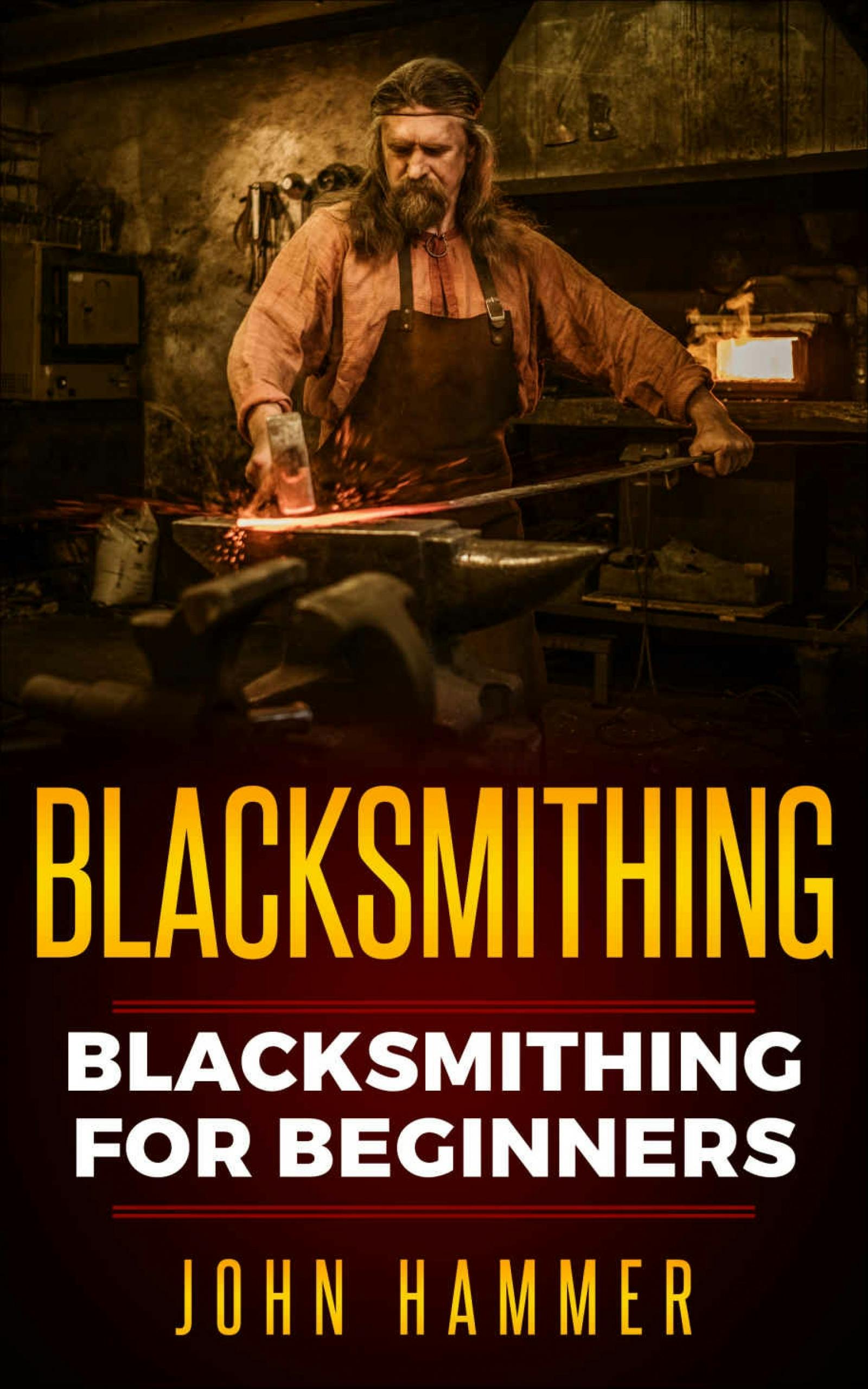 Blacksmithing for Beginners