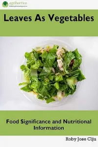 Leaves as Vegetables : Food Significance and Nutritional Information