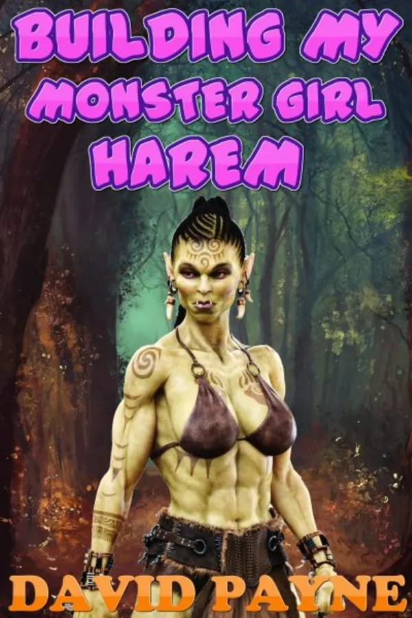 Building My Monster Girl Harem : A Fantasy Harem Story