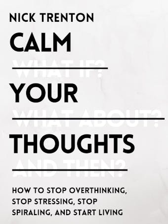 Calm Your Thoughts - undefined