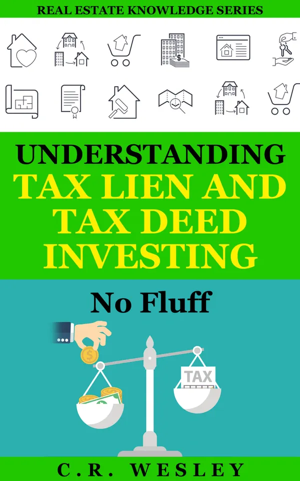 Understanding Tax Lien and Tax Deed Investing No Fluff eBook