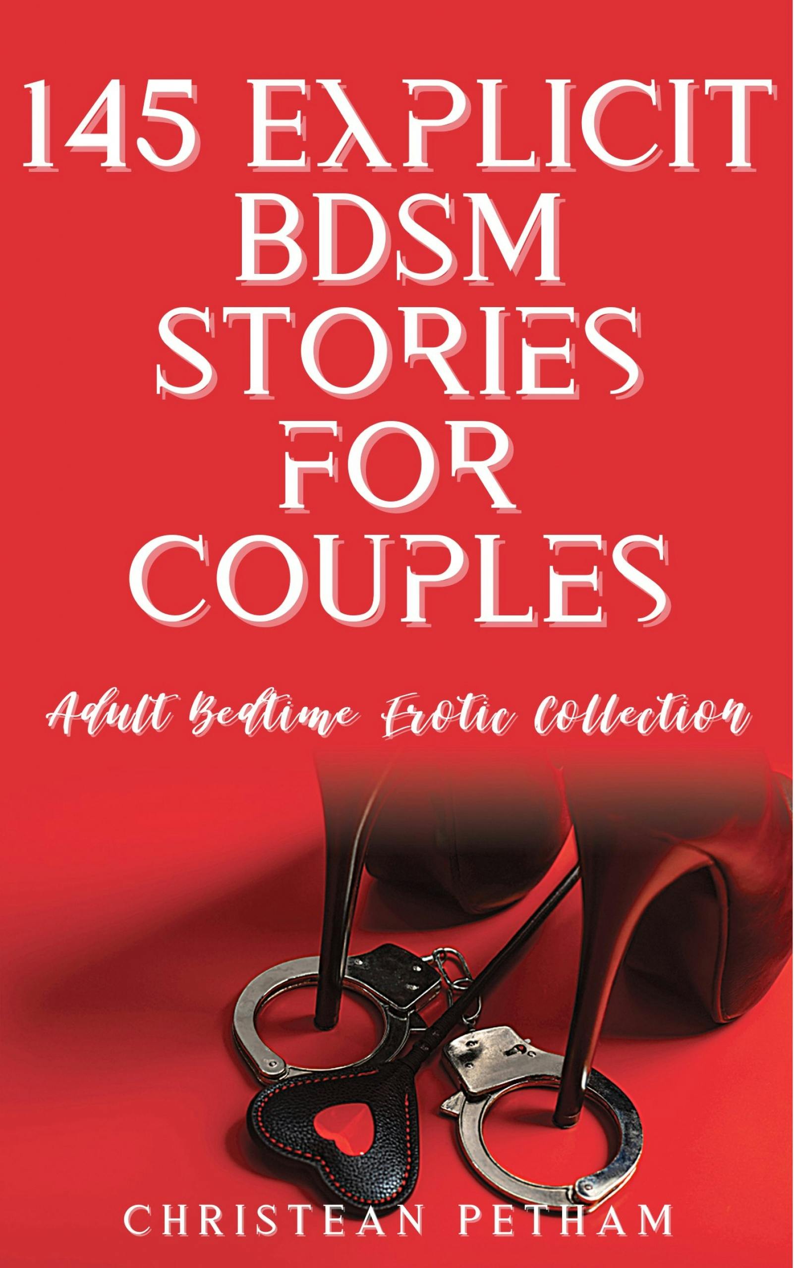 145 Explicit BDSM Stories For Couples | E-book | Christean Petham | Nextory