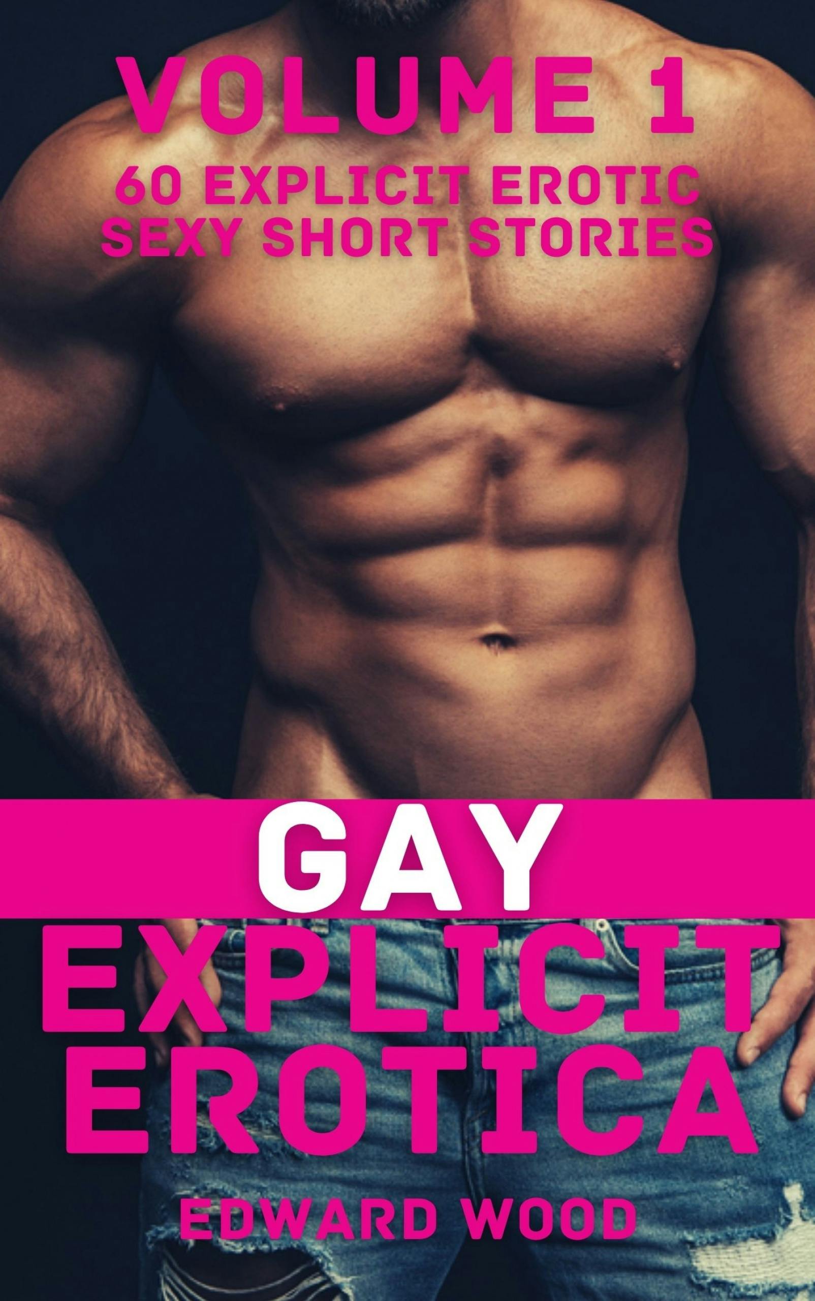 Gay Explicit Erotica - Volume 1 | E-book | Edward Wood | Nextory