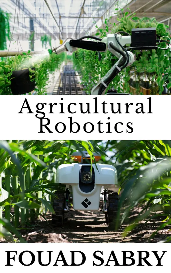 Agricultural Robotics