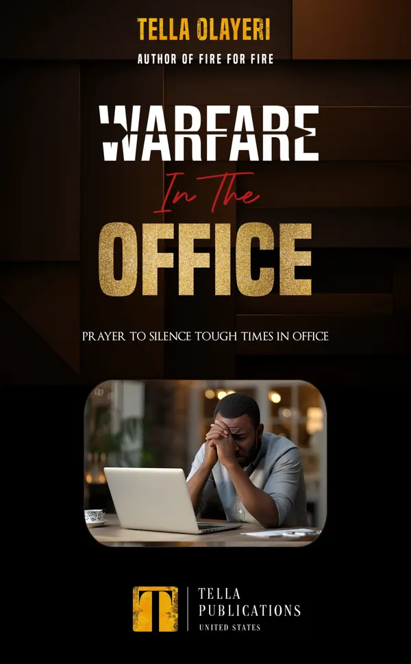 Warfare In The Office : Prayer To Silence Tough Times In Office