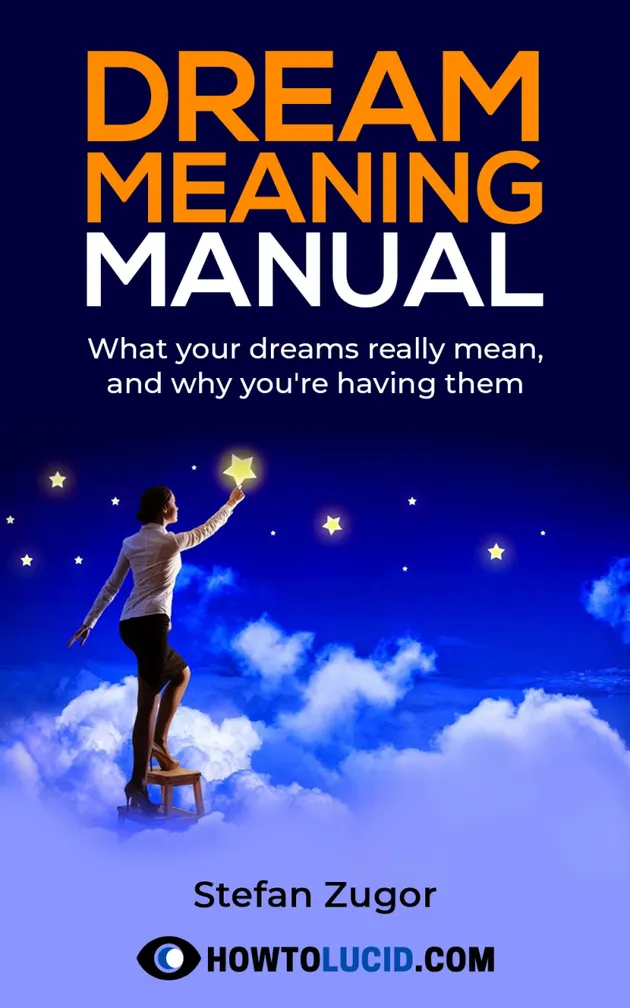 Dream Meaning Manual What Your Dreams Really Mean, And Why You're
