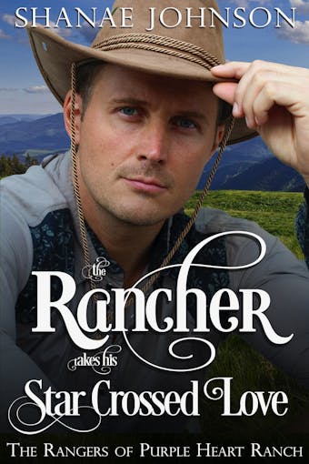 The Rancher takes his Star Crossed Love - undefined