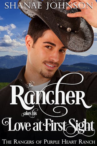 The Rancher takes his Love at First Sight - undefined