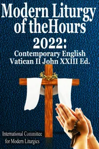 Modern Liturgy of the Hours 2022 : Contemporary English, Vatican II John XXIII Ed