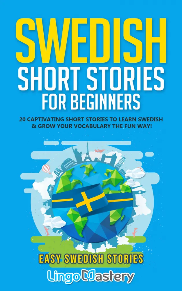 Swedish Short Stories for Beginners : 20 Captivating Short Stories to ...