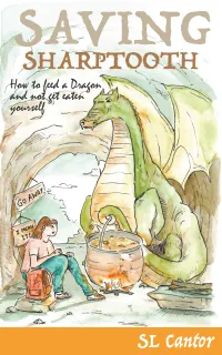 Saving Sharptooth : How to Feed a Dragon and Not Get Eaten Yourself