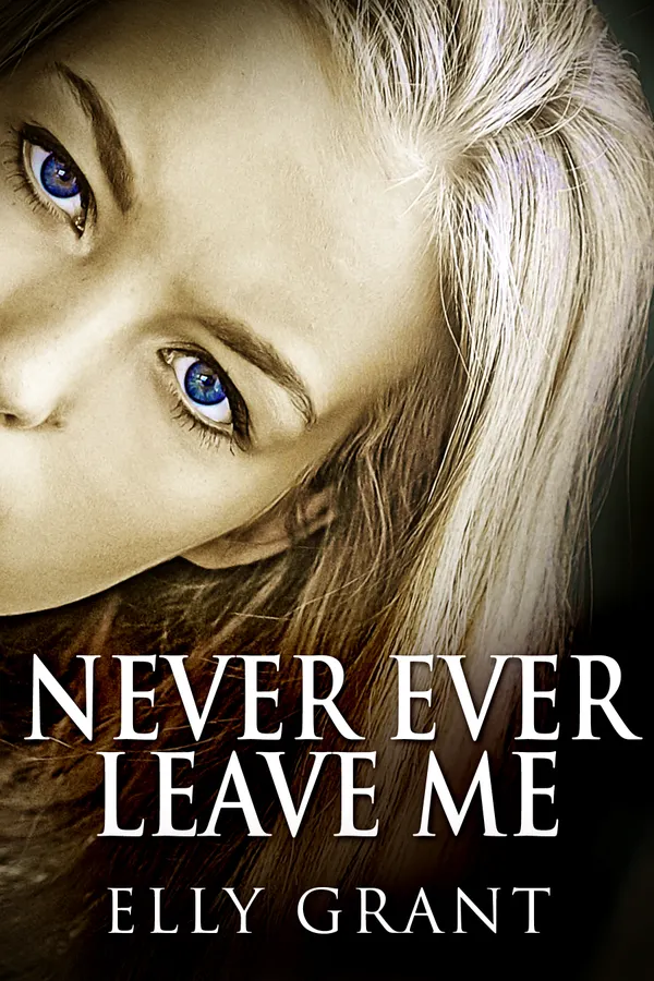 Never Ever Leave Me