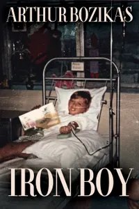 Iron Boy : Surviving Beta Thalassaemia Major