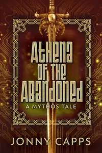 Athena - Of The Abandoned : A Mythos Tale