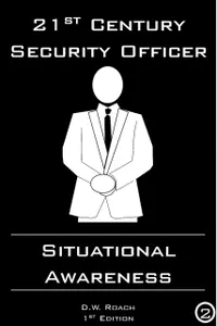 21st Century Security Officer : Situational Awareness