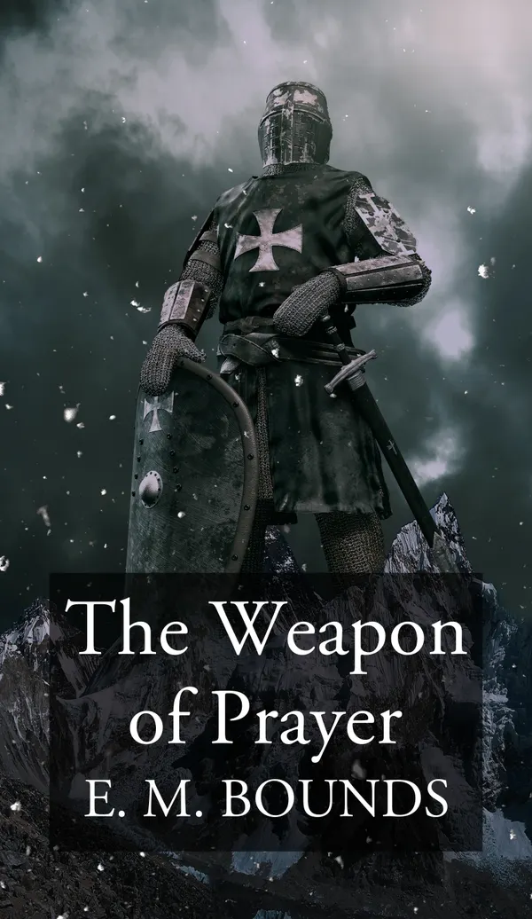 The Weapon of Prayer