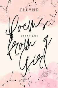 Poems from a girl : Starlight