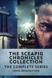 The Sceapig Chronicles Collection : The Complete Series