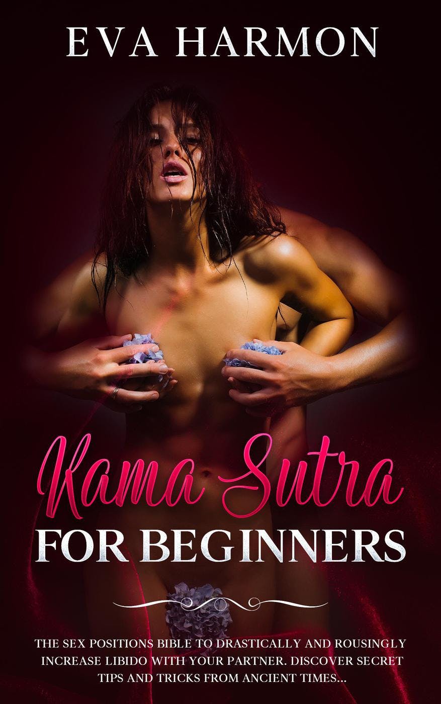 Kama Sutra For Beginners | E-book | Eva Harmon | Nextory