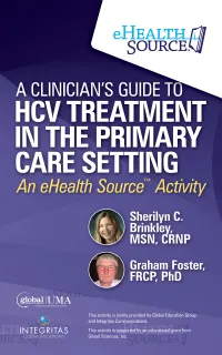 A Clinician’s Guide to HCV Treatment in the Primary Care Setting : A Multimedia eHealth Source™ Educational Initiative