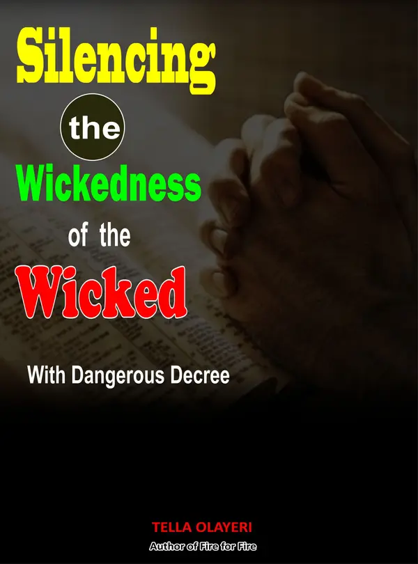Silencing the Wickedness of the Wicked with Dangerous Decree : Personal Growth Books