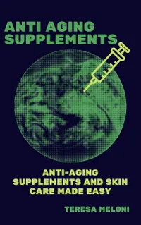 Anti Aging Supplements : Anti-aging Supplements and Skin Care Made Easy