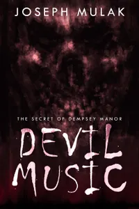Devil Music : The Secret Of Dempsey Manor