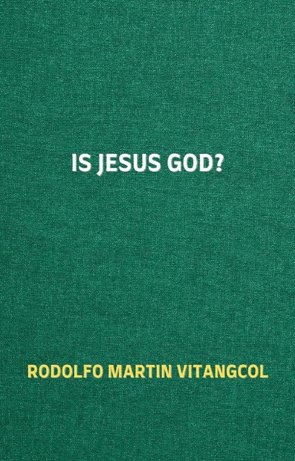 Is Jesus God?
