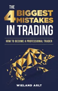 The 4 biggest Mistakes in Trading : How to become a professional Trader