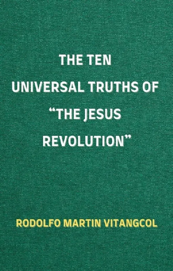 The Ten Universal Truths of “The Jesus Revolution”