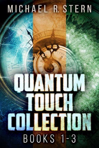 Quantum Touch Collection - Books 1-3 - Michael R. Stern