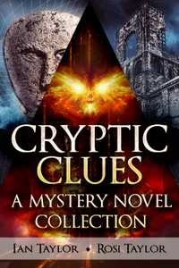 Cryptic Clues : A Mystery Novel Collection