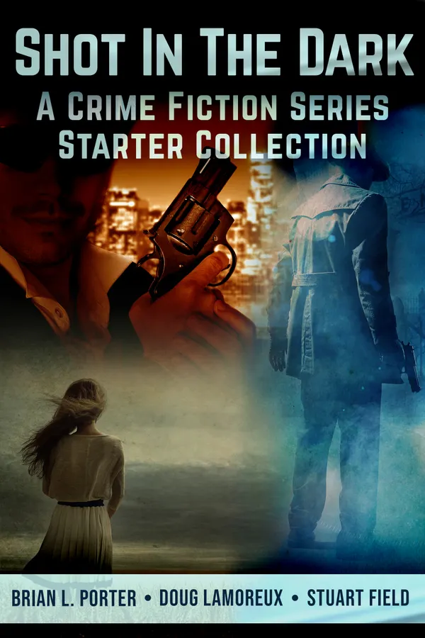 Shot In The Dark : A Crime Fiction Series Starter Collection