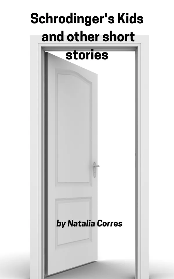 Schrodinger's Kids and Other Short Stories