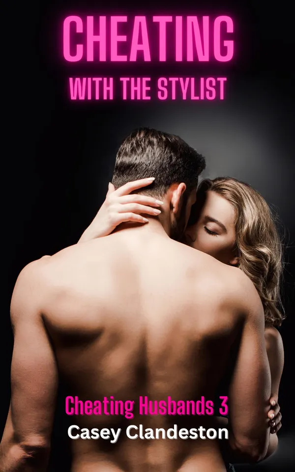 Cheating With The Stylist