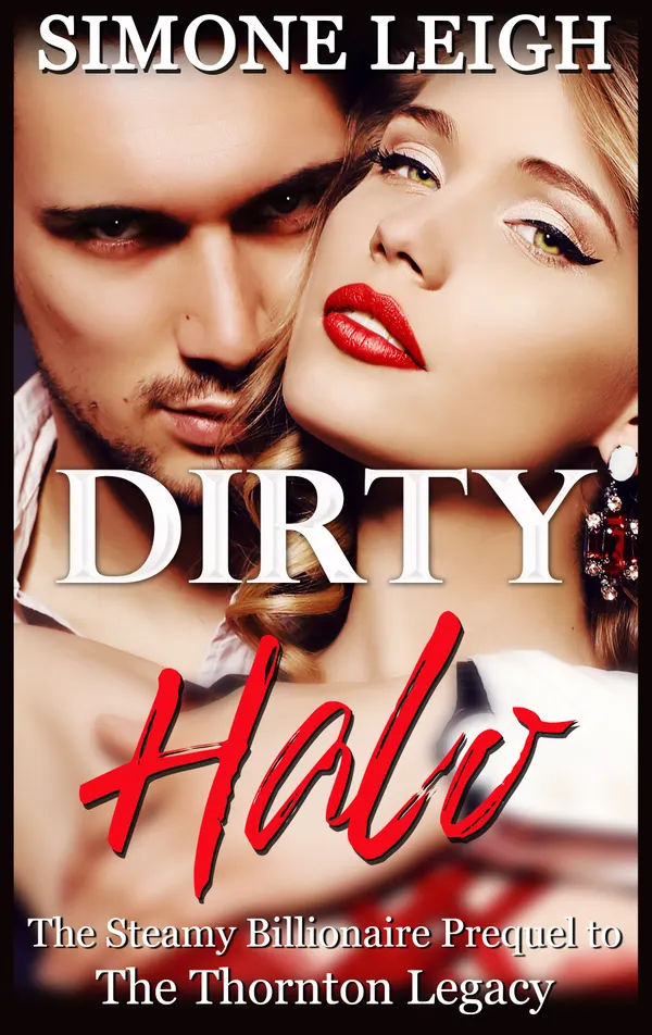 Dirty Halo : A Steamy Billionaire Prequel