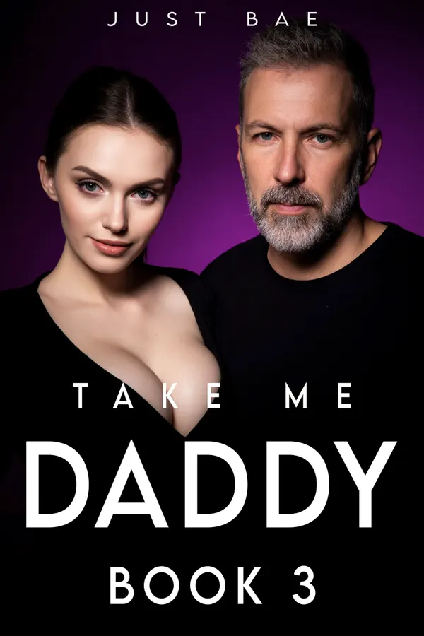 Take Me Daddy : Book 3