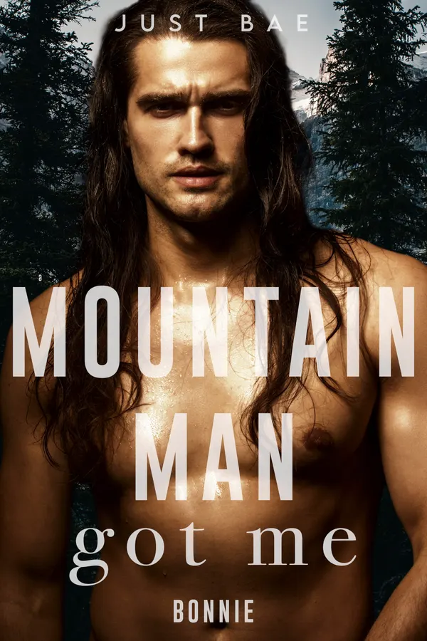 A Mountain Man Got Me