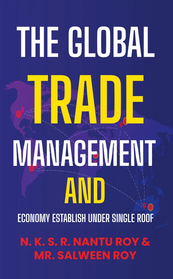 The  Global Trade Management  and Economy Establish Under Single Roof