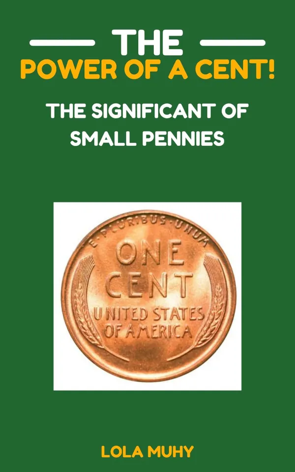 The Power of a Cent: