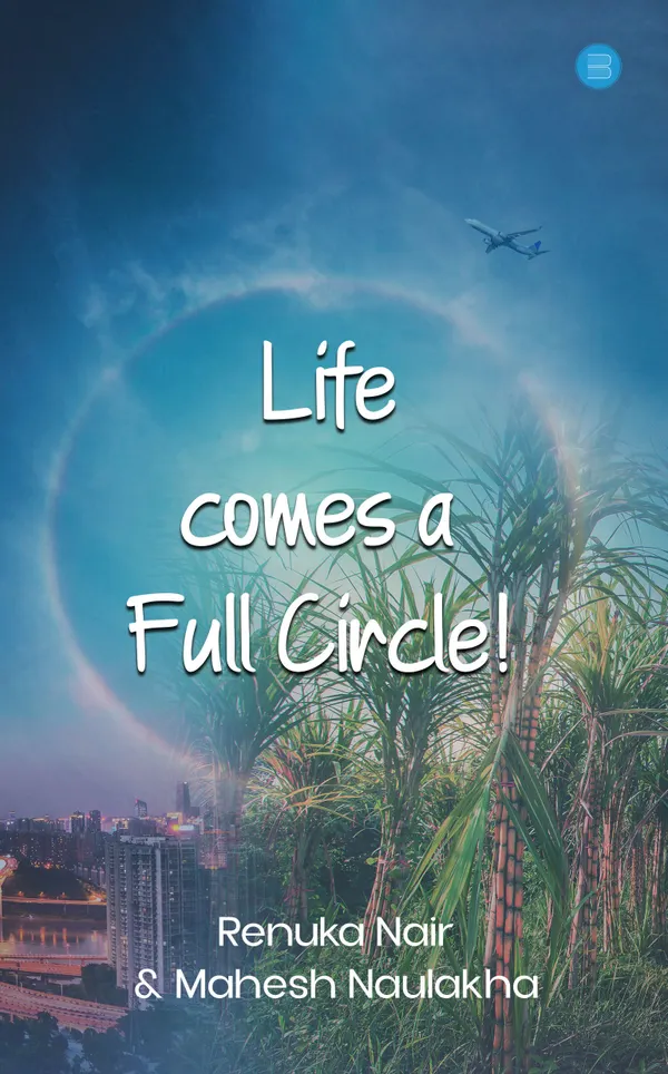 Life comes a Full Circle!