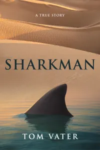 Sharkman : A True Story