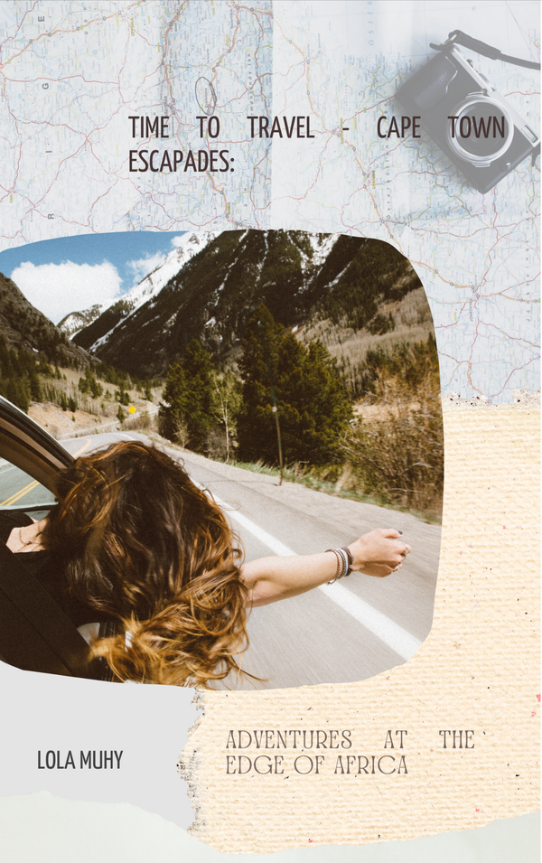 Time to Travel - Cape Town Escapades