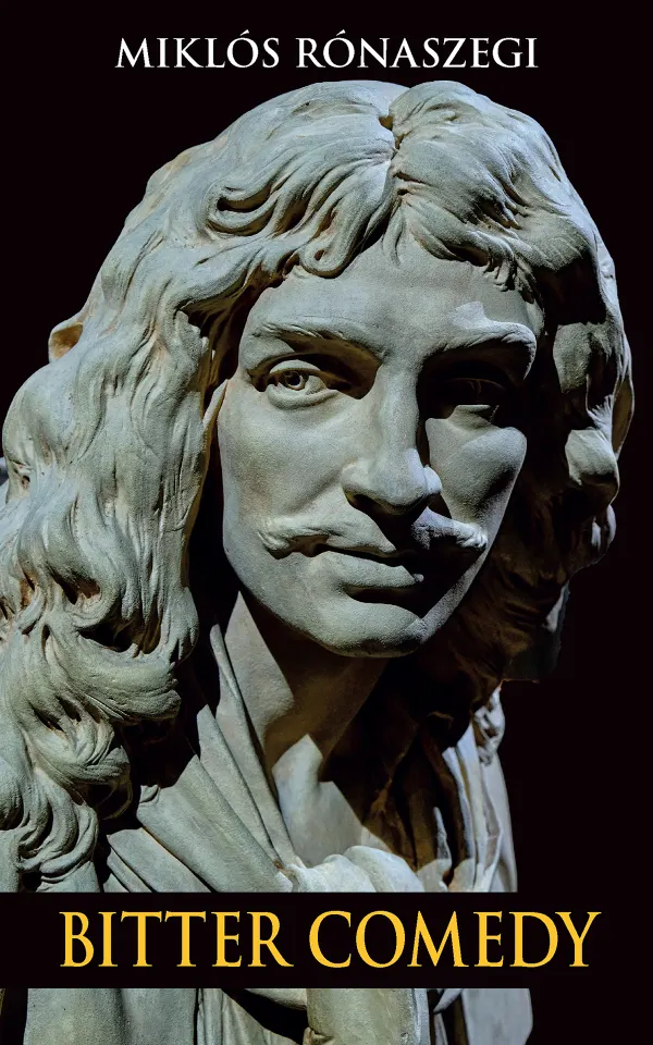 Bitter Comedy : The Life of Molière