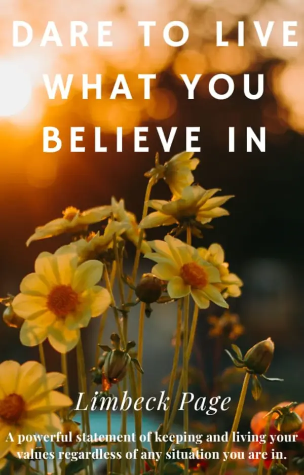 Dare To Live What You Believe In