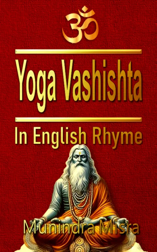 Yoga Vashishta : In English Rhyme